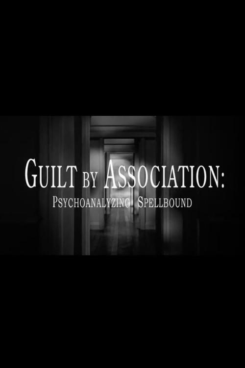 Guilt by Association: Psychoanalyzing 'Spellbound' 2008 official movie poster