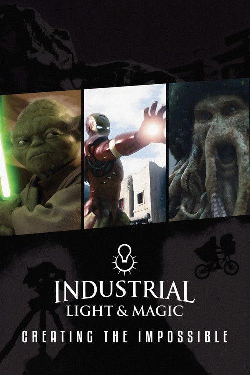 Industrial Light & Magic: Creating the Impossible 2010 official movie poster