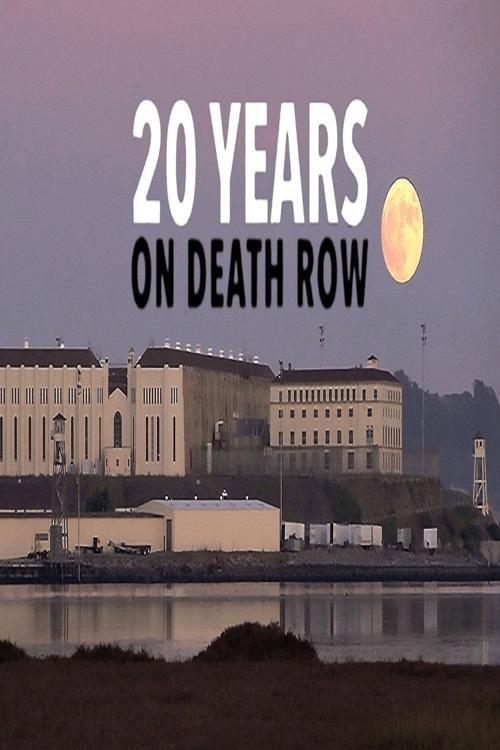 20 Years on Death Row 2018 official movie poster