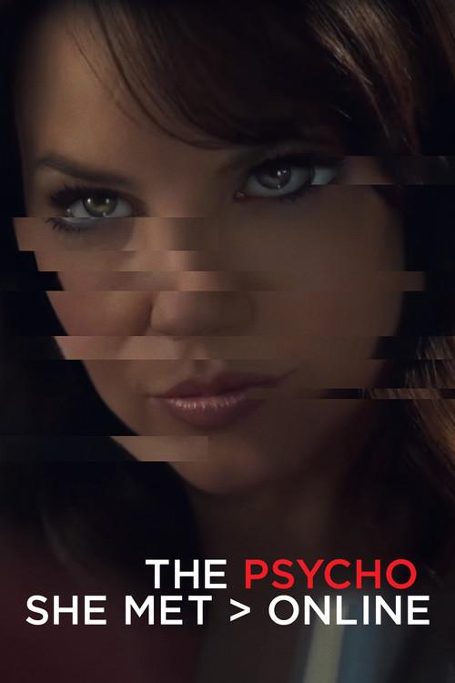The Psycho She Met Online 2017 official movie poster