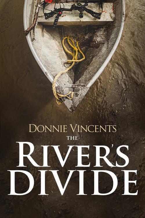 The River's Divide 2013 official movie poster