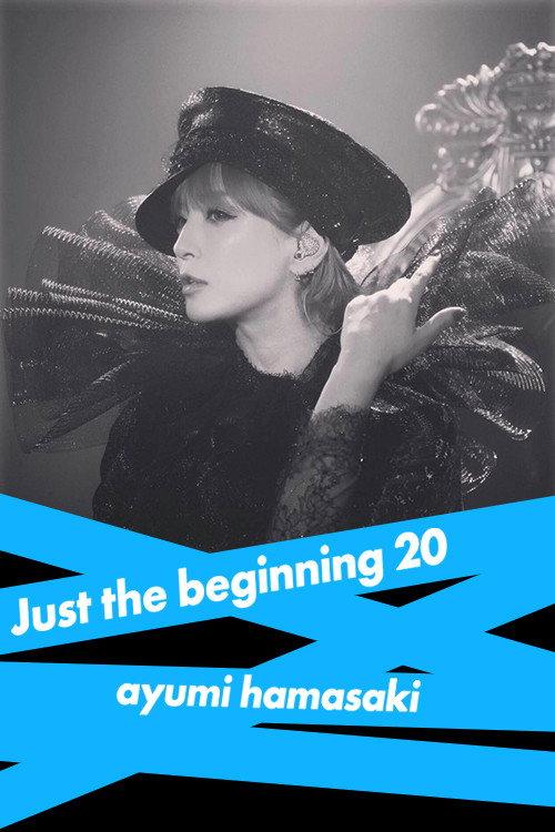 ayumi hamasaki Just the Beginning -20- TOUR 2017 at Okinawa Convention Center 2018 official movie poster
