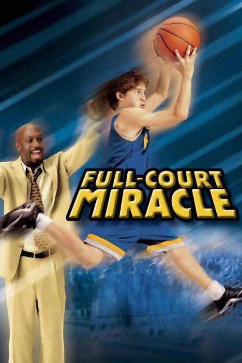 Full-Court Miracle 2003 official movie poster