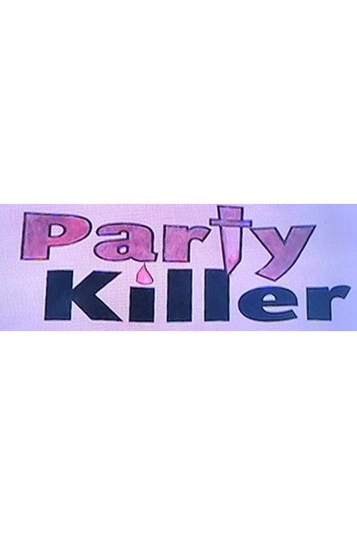 Party Killer 2007 official movie poster