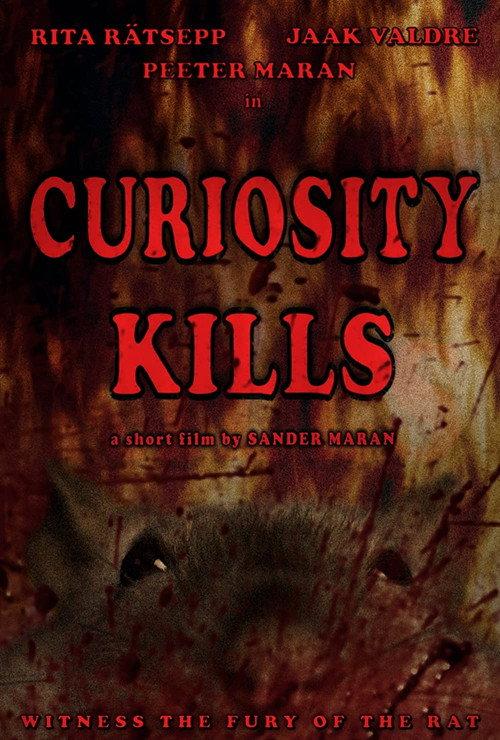 Curiosity Kills 2012 official movie poster