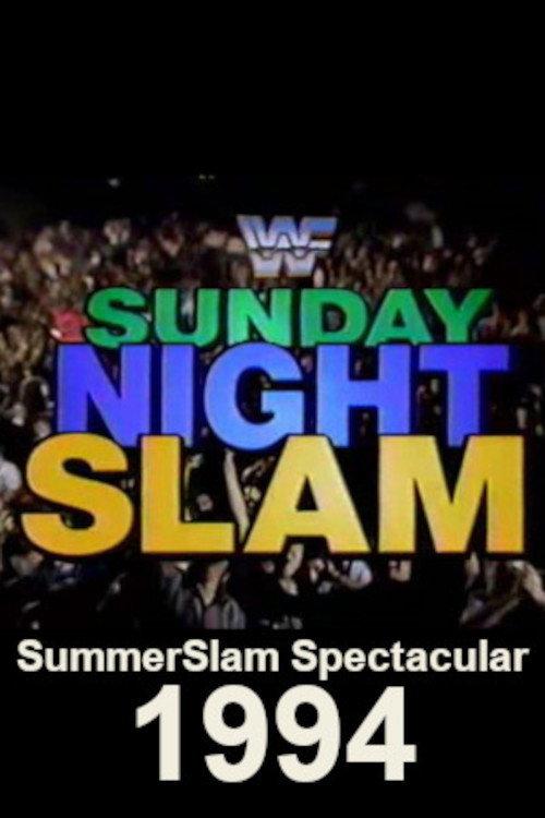 WWF SummerSlam Spectacular 1994: Sunday Night Slam 1994 official movie poster