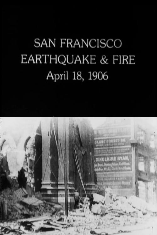 San Francisco Earthquake & Fire: April 18, 1906 1906 official movie poster