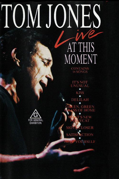 Tom Jones – Live At This Moment 1990 official movie poster