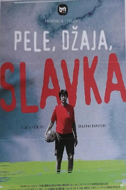 Pele, Dzhaya, Slavka 2025 official movie poster