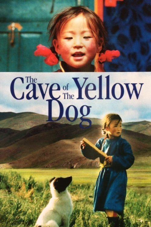 The Cave of the Yellow Dog 2005 official movie poster