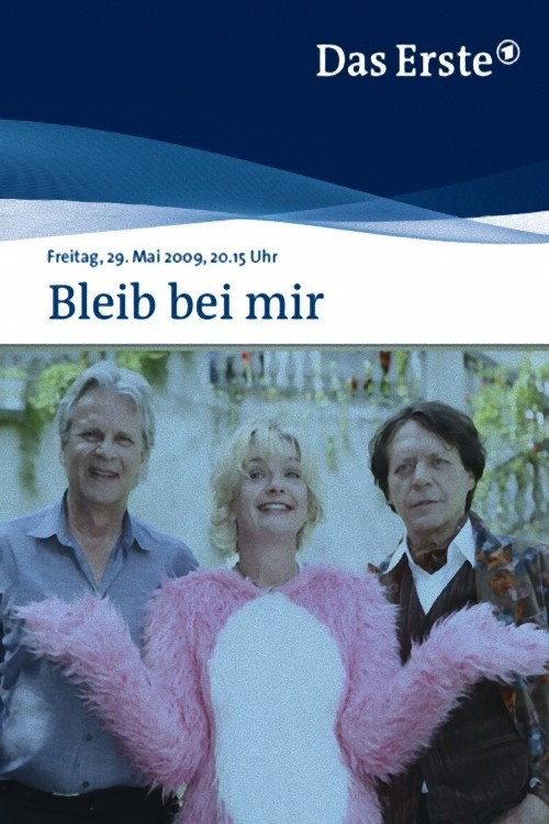 Bleib bei mir 2009 official movie poster