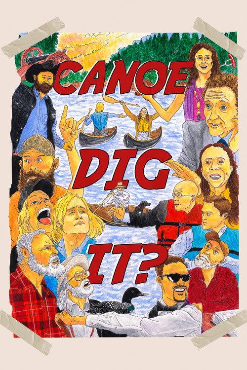 Canoe Dig It? 2025 official movie poster