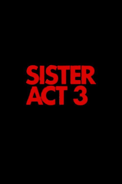 Sister Act 3  official movie poster