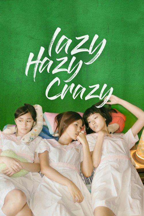 Lazy Hazy Crazy 2015 official movie poster