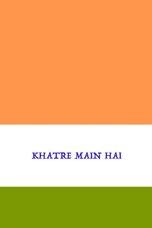 Khatre Main Hai  official movie poster