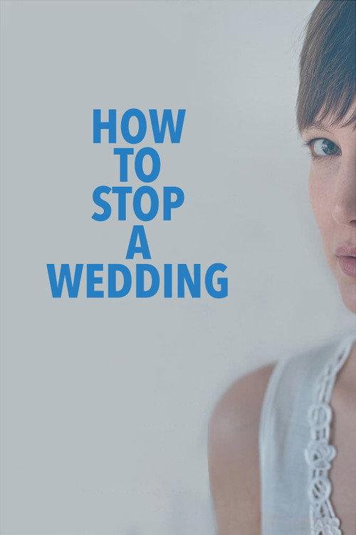 How to Stop a Wedding 2014 official movie poster