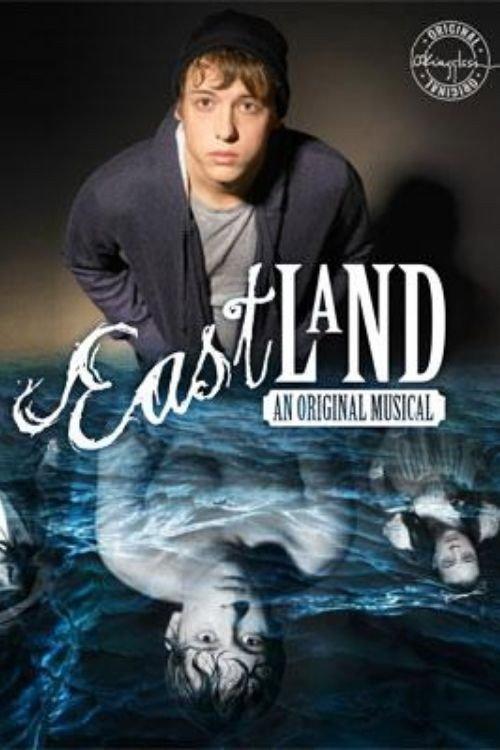 Eastland: An Original Musical 2020 official movie poster