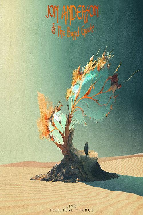Jon Anderson And The Band Geeks - Live - Perpetual Change 2025 official movie poster