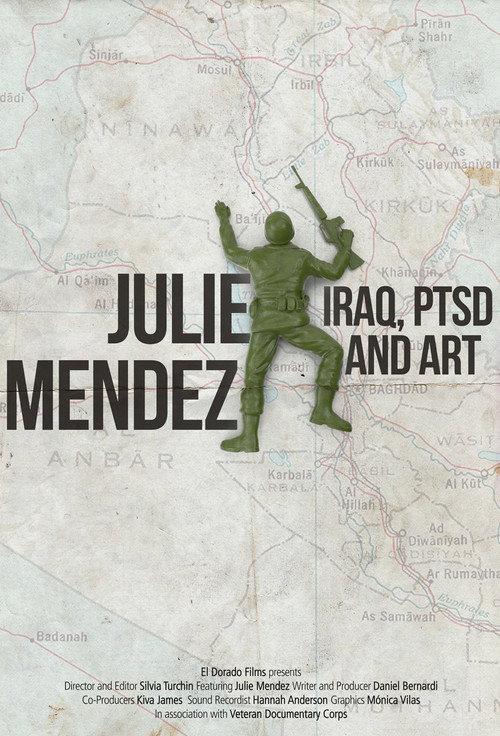 Julie Mendez - from PTSD to Art 2013 official movie poster