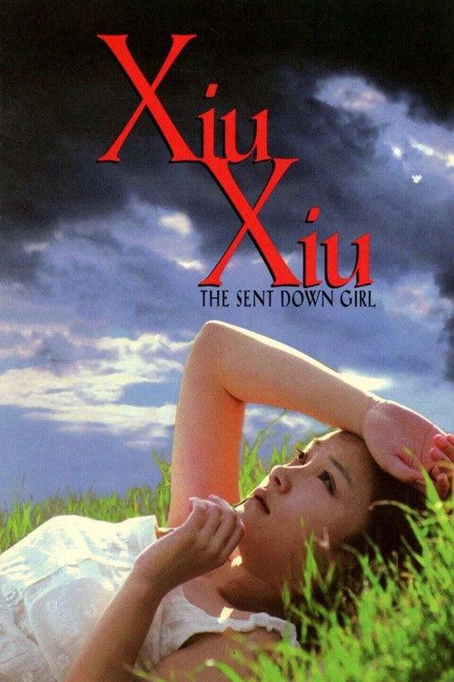 Xiu Xiu: The Sent-Down Girl 1998 official movie poster