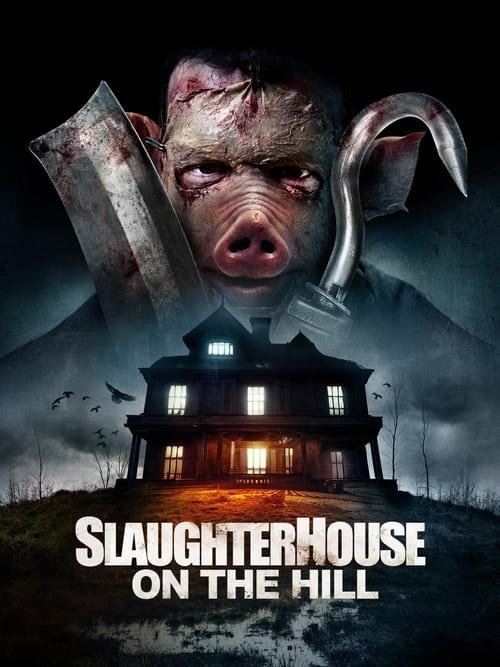 Slaughterhouse On The Hill 2024 official movie poster