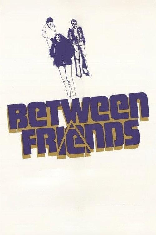 Between Friends 1973 official movie poster