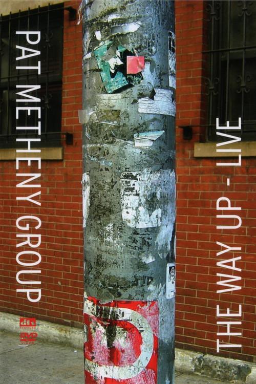 Pat Metheny Group: The Way Up - Live 2006 official movie poster