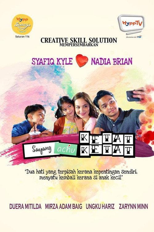 Sayang Achu Ketat-Ketat 2017 official movie poster