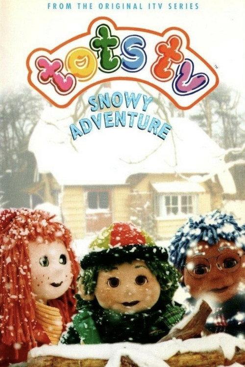Tots TV: Snowy Adventure 1996 official movie poster