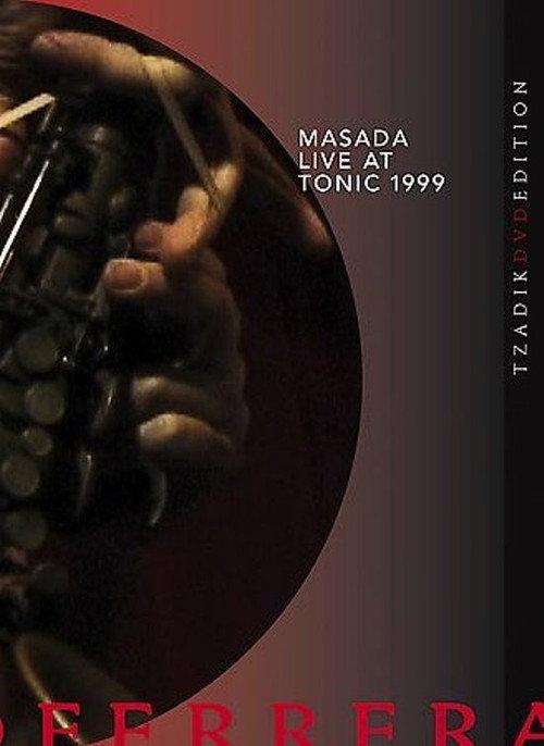 Masada: Live at Tonic 1999 2004 official movie poster