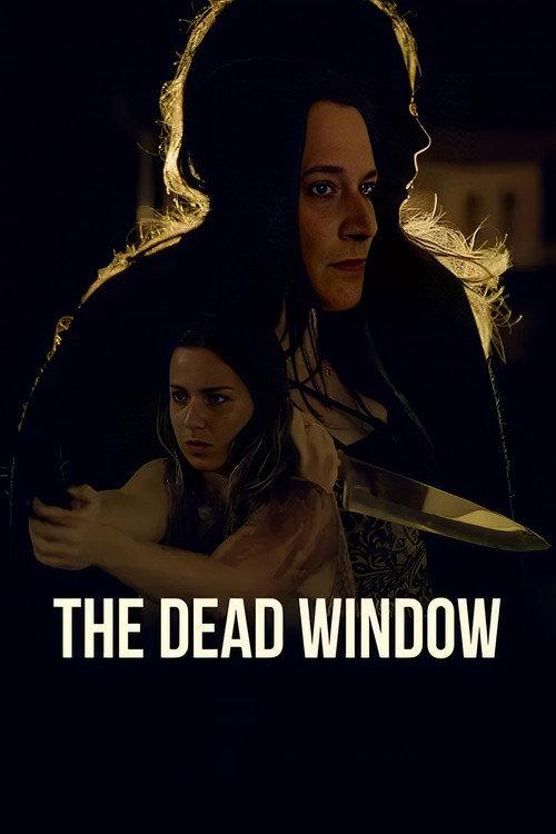 The Dead Window 2023 official movie poster
