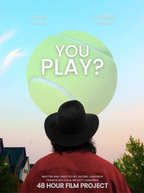 You Play? 2024 official movie poster