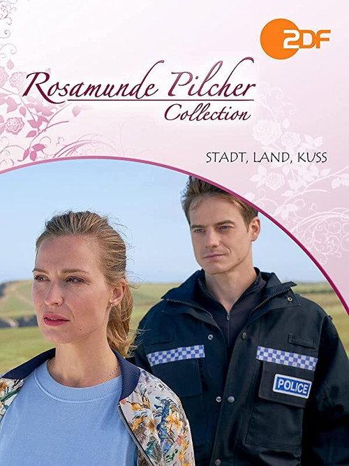 Rosamunde Pilcher: Stadt, Land, Kuss 2021 official movie poster