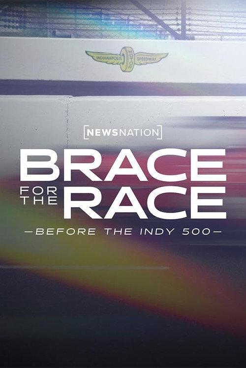 Brace for the Race: Before the Indy 500 2023 official movie poster