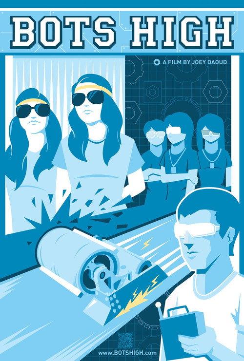 Bots High 2010 official movie poster