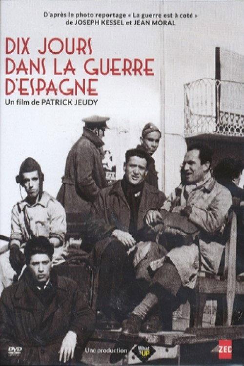 10 jours dans la guerre d'Espagne 2015 official movie poster