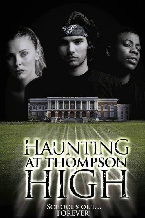 The Haunting at Thompson High 2005 official movie poster