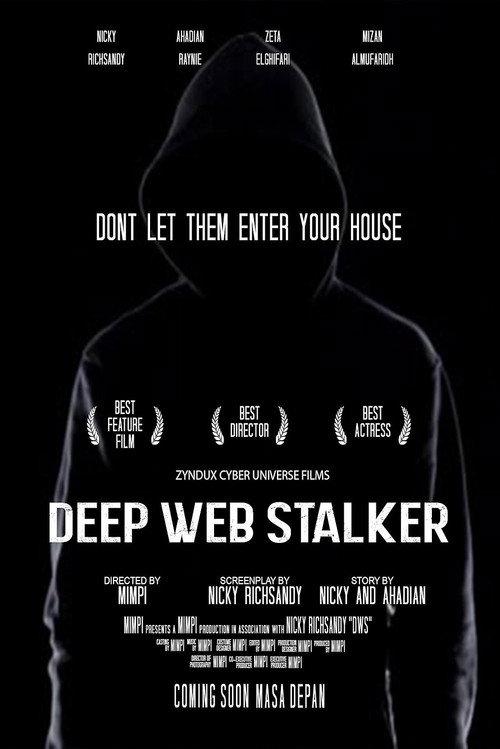 Deep Web Stalker: Don't Let Them Enter Your House  official movie poster