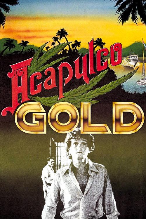 Acapulco Gold 1976 official movie poster