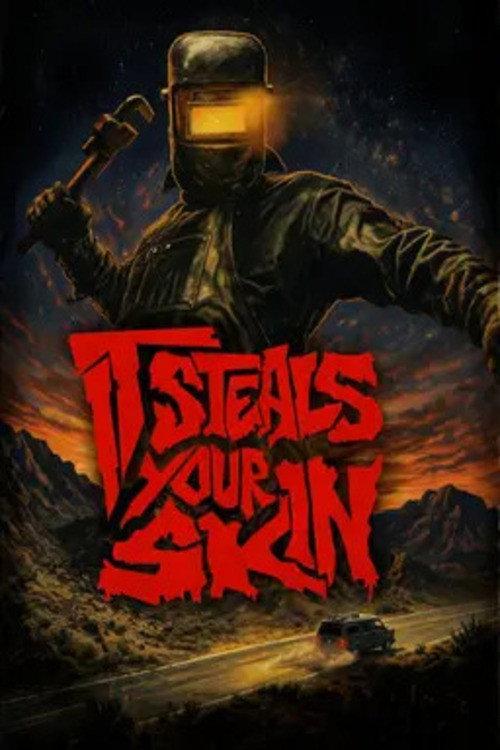 It Steals Your Skin 2026 official movie poster