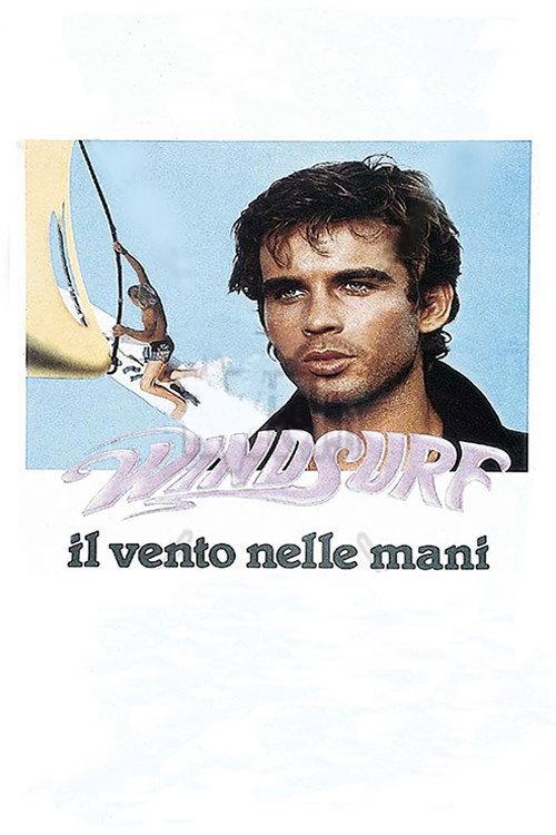 Windsurf - Il vento nelle mani 1984 official movie poster