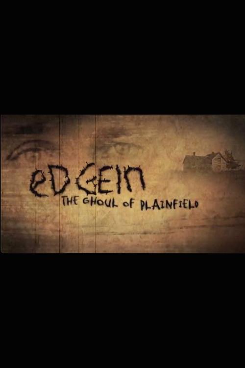 Ed Gein: The Ghoul of Plainfield 2004 official movie poster