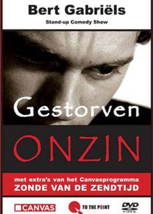 Bert Gabriels - Gestorven Onzin 2009 official movie poster