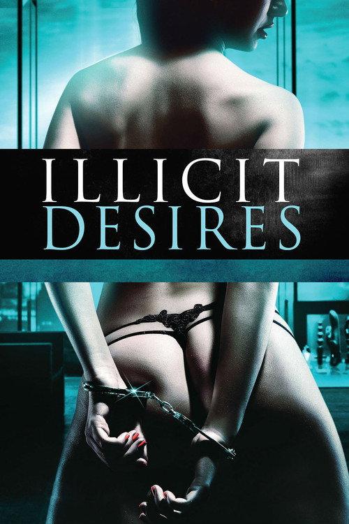 Illicit Desires 2018 official movie poster