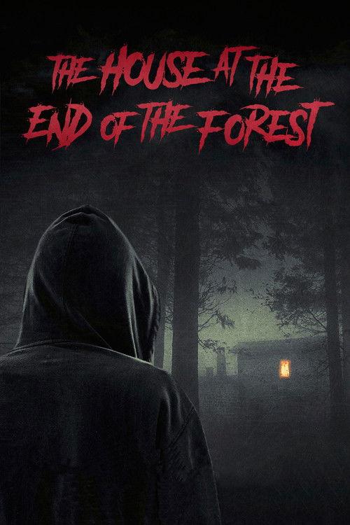 The House at the End of the Forest 2020 official movie poster