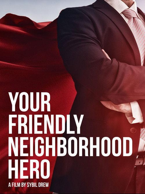 Your Friendly Neighborhood Hero 2008 official movie poster