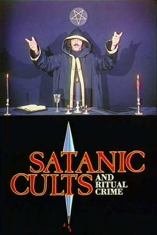 Satanic Cults and Ritual Crime 1990 official movie poster