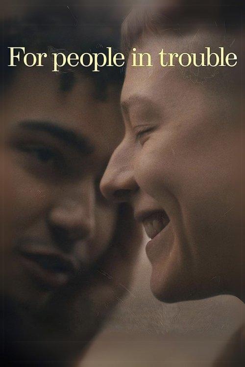 For People in Trouble 2023 official movie poster