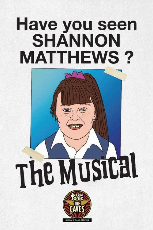 Shannon Matthews: The Musical - Live at Edinburgh Fringe 2022 official movie poster