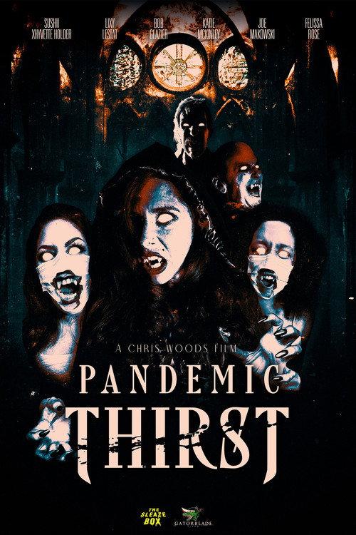 Pandemic Thirst 2022 official movie poster